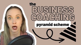 Beware of the Business Coaching Pyramid Scheme #scamstory