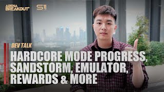 Hardcore Mode Progress, Sandstorm Weather, Emulator & More | S11 Dev Talk – Arena Breakout