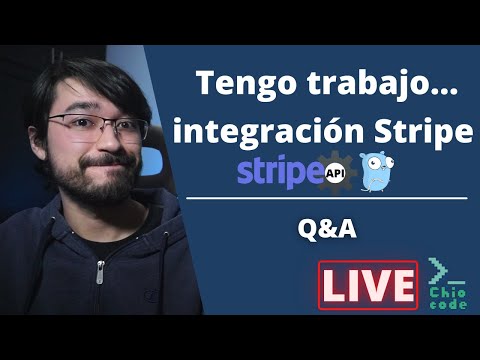 Charlemos mientras me conecto a Stripe | Q&A | Live