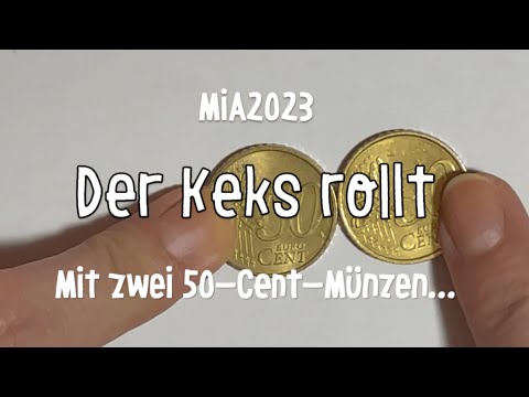 MiA2023 – Der Keks rollt (mit zwei 50-Cent-Münzen)