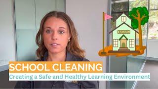 Creating a Safe and Healthy Learning Environment: The Importance of School Cleaning