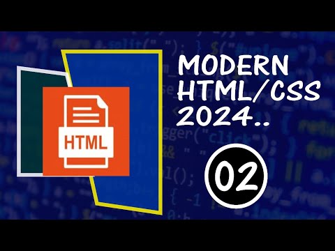 #02 Modern HTML/CSS Tutorial | Step by Step Full Course from Beginner to Pro