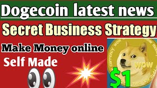Dogecoin! Secret Business Strategy to Make #Money! #BlueOceanStrategy! #GoSelfMadeUniversity