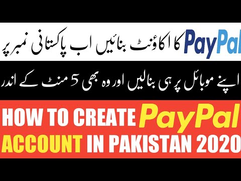 How to create paypal account in pakistan 2020 | How to make paypal account in pakistan 2020 | Paypal