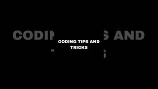 CODING TIPS AND TRICKS #trending #coding #shortsvideo #shortviral #code #tips #tricks #frontend
