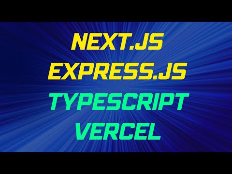 Building Scalable Apps: Next.js Frontend + Express Backend on Vercel