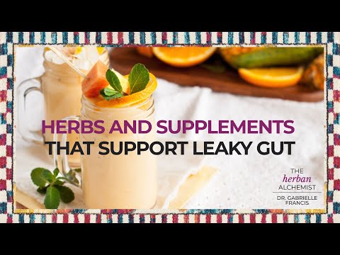 Herbs and Supplements to Support Leaky Gut
