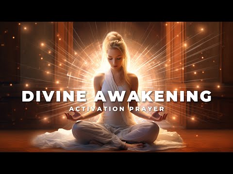 Divine Awakening Activation Prayer