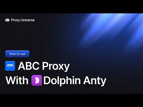 Residential ABC Proxy with Dolphin Anty Browser | ABC S5 Proxy