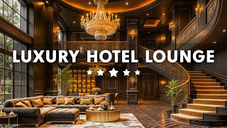 Luxury Hotel Lounge Music - Smooth Jazz Saxophone Instrumental | Soft Background Music for Relaxing