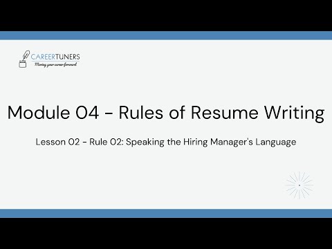 Module 04 | Lesson 02 | Speaking the Hiring Manager's Language | Course