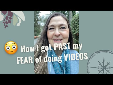 How I got over my fear of VIDEO! 😬