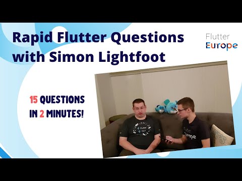 Rapid Flutter Questions with Simon Lightfoot
