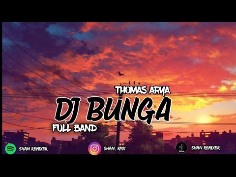 DJ BUNGA THOMAS ARYA FULL BAND 🎶🎶|| VIRAL TIKTOK 2023 ||