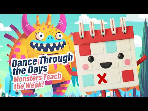 Dance Through the Days: Monsters Teach the Week!