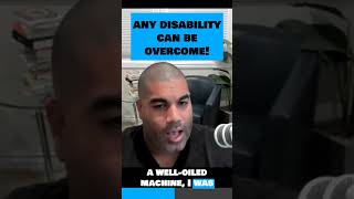 Any disadvantage or disability can be overcome! #shorts