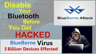 BlueBorne Explained [Hindi/Urdu]  Blueborne Malware Attack, 5.3 Billion Devices Hacked