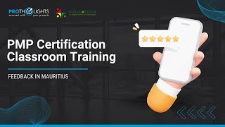 PMP Certification Classroom Training Feedback in Mauritius | ProThoughts