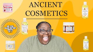 My Entire Ancient Cosmetics Collection|The Good And The Bad|We Still Black History Month Ep. 7