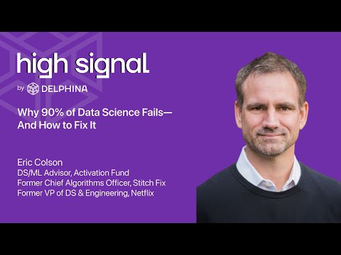Why 90% of Data Science Fails — And How to Fix It — With Eric Colson
