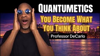 You Become What You Think About