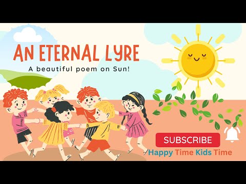 AN ETERNAL LYRE | A beautiful poem on Sun | For Kids of all Age Groups