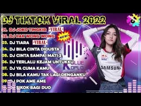 DJ TIKTOK TERBARU 2022   DJ JOKO TINGKIR x PAK WONG WONG x TIARA x BILA CINTA DIDUSTA