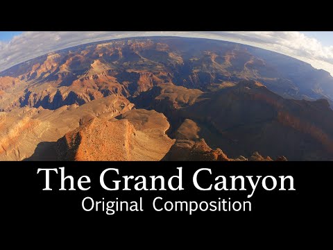The Grand Canyon - Original Composition