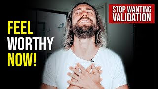 How to STOP Seeking External Validation and Start Feeling Seen, Heard and Validated