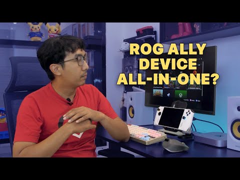 ROG Ally Bisa Jadi Device All in One?