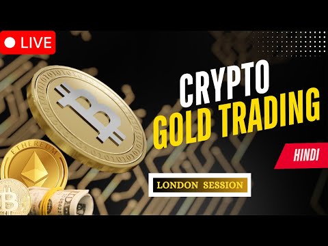 10 Dec  | Live Market Analysis For Crypto and Gold | London Session | Hindi