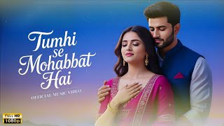 Tumhi Se Mohabbat Hai | Official Music4You | Heart Touching Hindi Love | New Bollywood Romantic Song