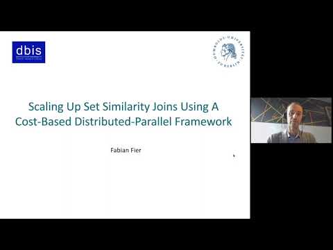 Scaling Up Set Similarity Joins Using A Cost-Based Distributed-Parallel Framework - Fabian Fier
