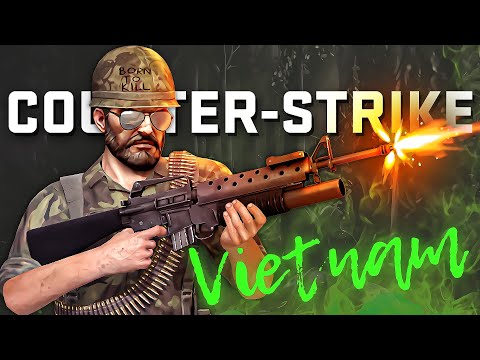 Counter-Strike: Vietnam - NEW Official Game Based on CS:GO