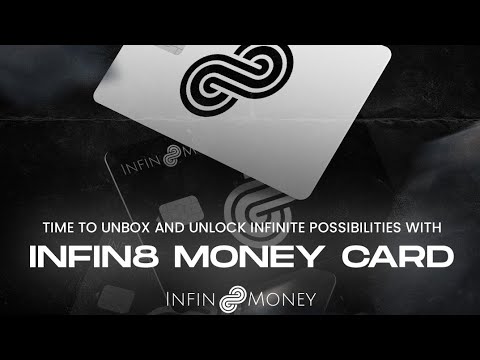 Infin8 Money Card: a Global Revolution on Financial Transactions