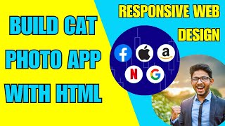 Build Cat Photo App | HTML Tutorial | RESPONSIVE WEB DEVELOPMENT | FreeCodeCamp