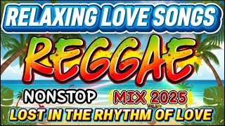 BEST REGGAE VIBES 2025 🌞 CHILL ISLAND REGGAE MUSIC FOR RELAXING AND GOOD ENERGY