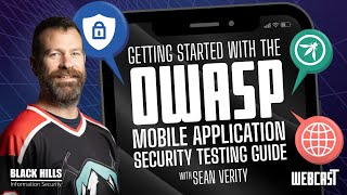Getting Started with the OWASP Mobile AppSec Testing Guide w/ Sean Verity
