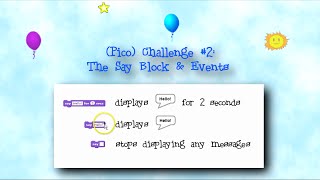Programming 4 Kids in Scratch 2: (Pico) Challenge #2 - The Say Block and Events