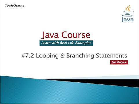 #7.2-Looping & Branching Statements | Java Course (For Beginners) with real life examples
