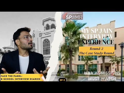 SPJIMR Round-2 Interview Experience | IIM MBA Interview Diaries | How to Convert TOP B-School Calls?
