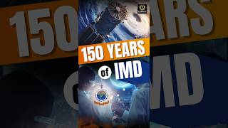 150 Years of IMD (India Meteorological Department) #imd #india #weather #upsc