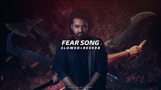 Fear Song (Tamil) - Slowed + Reverb | Jnr. NTR | Anirudh | Devara