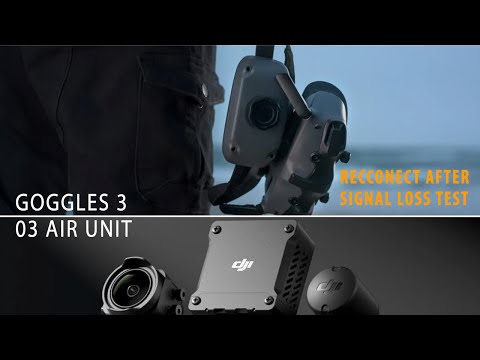 DJI Goggles 3 Signal Test: Distance & Reconnect with DJI O3 Air Unit