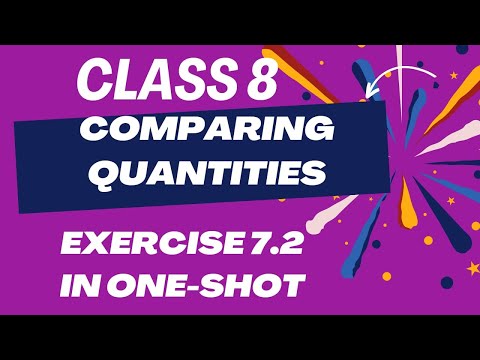 Comparing Quantities class 8 Exercise 7.2🔥