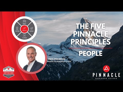 The Five Pinnacle Principles | People are Your Most Valuable Asset!