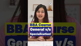 🤔BBA General v/s Specialization! Which is the Better Career Option? 🧑‍🎓#BBACourse #BBAColleges