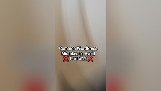 Common WordPress Mistakes to Avoid ❌ 🚫 🤦‍♂️ Part 12 - Not Using a Child Theme