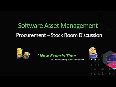Part-6 ServiceNow SAM - Procurement StockRoom Discussion