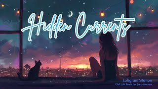 Lofigram EP21 Hidden Currents. #lofi #music #lofimusicchill #chill #sleep